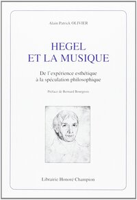 Picture of Hegel et la musique - de l'expérience esthétique à la spéculation philosophique