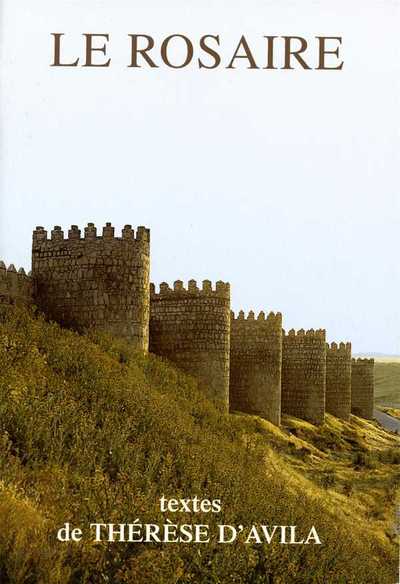 Picture of Le Rosaire - Textes de Thérèse d'Avila