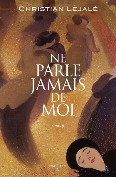 Image de Ne parle jamais de moi