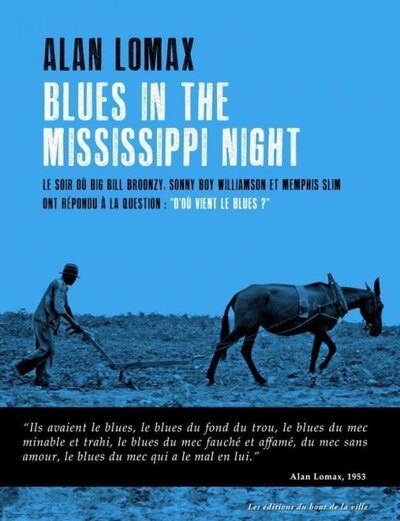 Image de Blues in the Mississippi night - le soir où Big Bill Broonzy, Sonny Boy Williamson et Memphis Slim ont répondu à la question : "d'