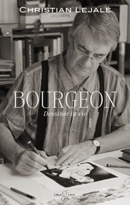 Picture of BOURGEON, Dessiner la vie