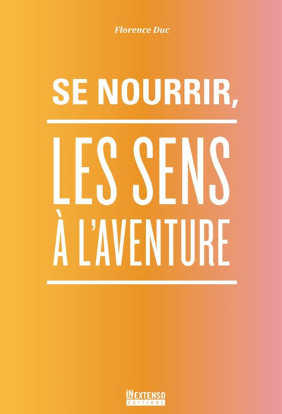 Picture of Se nourrir, les sens à l'aventure