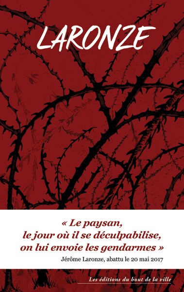 Picture of LARONZE : LE PAYSAN, LE JOUR OU IL SE DECULPABILISE, ON LUI ENVOIE LES GENDARMES