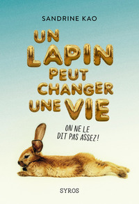 Image de Un lapin peut changer une vie