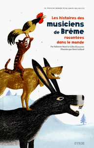 Picture of Les Histoires des musiciens de Brême racontées dans le monde
