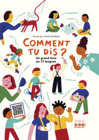 Image de Comment tu dis ? Un grand livre en 17 langues