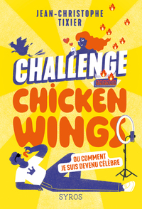 Picture of Challenge Chicken Wings - Ou comment je suis devenu célèbre