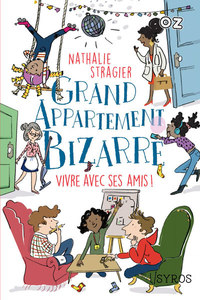 Picture of Grand appartement bizarre - tome 2 Vivre avec ses amis !