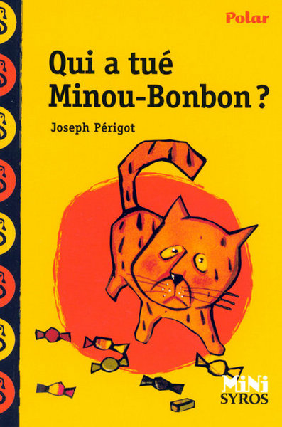Image de Qui a tué Minou Bonbon ?