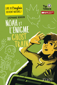 Image de Noah et l'énigme du ghost train