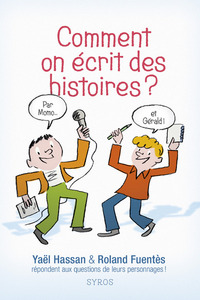 Image de Comment on écrit des histoires ?