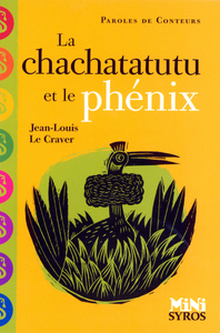 Picture of La chachatatutu et le phénix