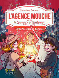 Picture of L'Agence Mouche et la Dame à la Licorne - L'affaire des copies du musée