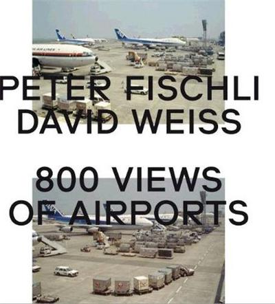 Picture of Peter Fischli & David Weiss: 800 Views of Airports /anglais