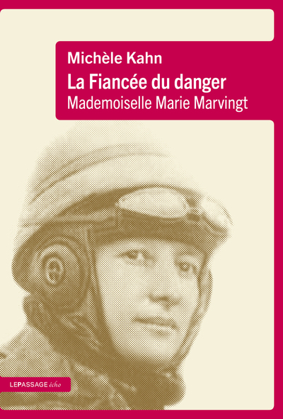 Picture of La Fiancée du danger. Mademoiselle Marie Marvingt