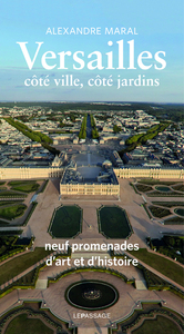 Image de Versailles, côté ville, côté jardins - Guide historique et artistique