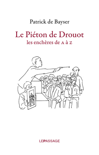 Image de Le piéton de Drouot-Les enchères de A à Z