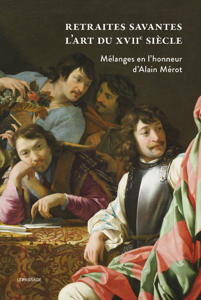 Image de Retraites savantes - L'art du XVIIe siècle - Mélanges en l'honneur d'Alain Mérot