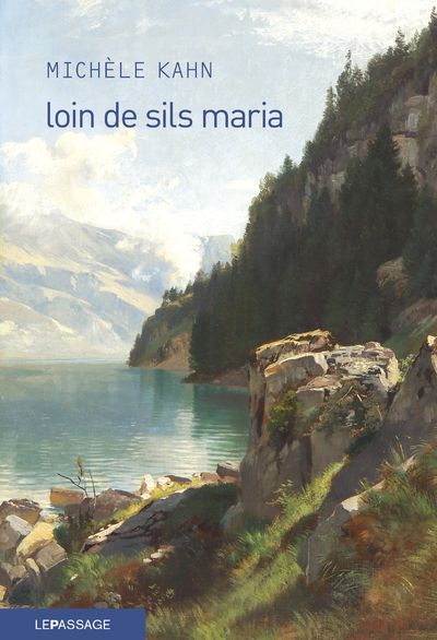 Picture of Loin de Sils Maria - La prodigieuse ascension de Johann josty