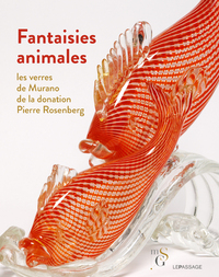 Picture of Fantaisies animales - Les verres de Murano de la donation Pierre Rosenberg
