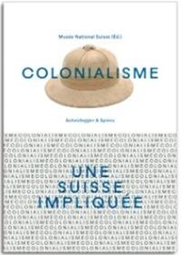 Image de Colonialisme une Suisse impliquEe /franCais