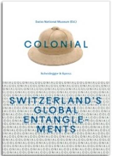 Picture of Colonial Switzerland's Global Entanglements /anglais