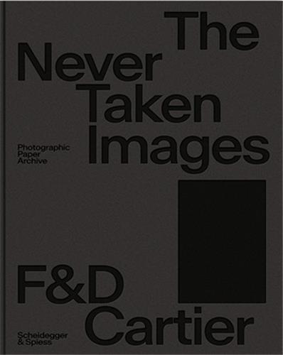 Image de The Never Taken Images : Photographic Paper Archive 1880/1990 /franCais/anglais/allemand