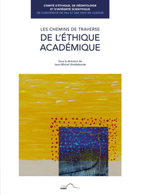 Picture of Les chemins de traverse de l'éthique académique
