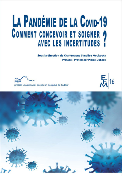 Picture of LA PANDEMIE DE LA COVID-19 COMMENT CONCEVOIR ET SOIGNER AVEC LES INCERTITUDES?