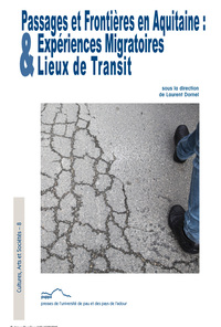 Picture of Passages et frontières en Aquitaine - expériences migratoires & lieux de transit