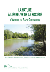 Picture of La nature à l'épreuve de la société - l'Adour en pays grenadois