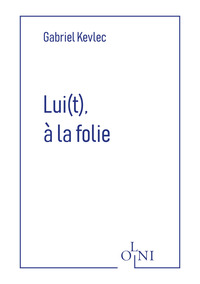Picture of Lui(t), à la folie