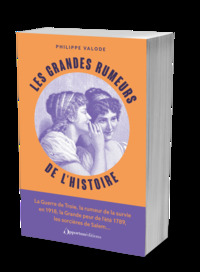 Image de Les Grandes Rumeurs de l'Histoire