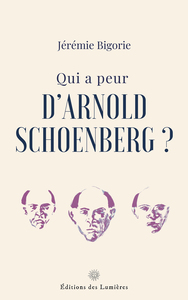 Image de Qui a peur d'Arnold Schoenberg ?