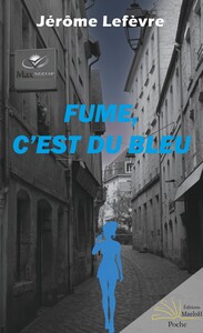 Picture of Fume, c'est du bleu