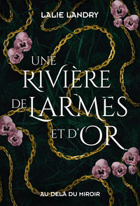 Image de Une rivière de larmes et d'or