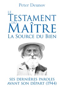 Image de Le Testament du Maître : la Source du Bien