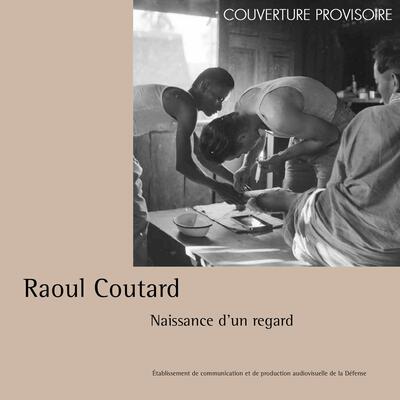 Picture of L'Indochine de Raoul Coutard, naissance d'un regard, 1950-1954