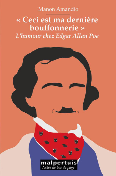 Picture of "Ceci est ma dernière bouffonnerie" : L'humour chez Edgar Allan Poe