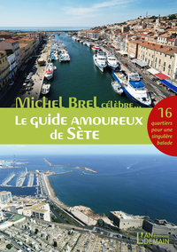 Image de LE GUIDE AMOUREUX DE SÈTE