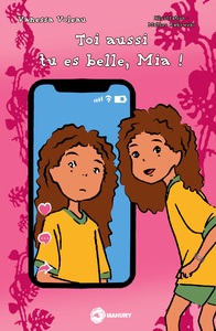 Picture of Toi aussi tu es belle, Mia !