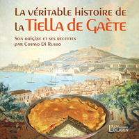 Image de La véritable histoire de la Tiella de Gaète