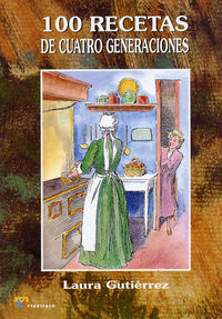 Image de 100 RECETAS DE CUATRO GENERACIONES