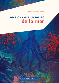 Picture of Dictionnaire insolite de la mer