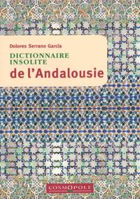 Picture of Dictionnaire Insolite de l'Andalousie