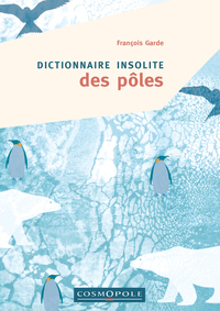Image de Dictionnaire insolite des Pôles