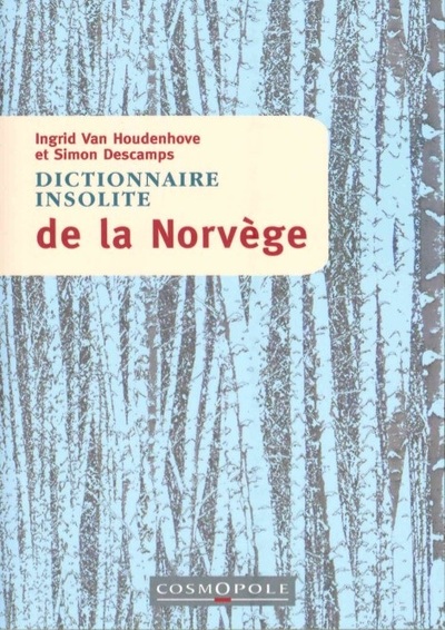 Picture of Dictionnaire insolite de la Norvège