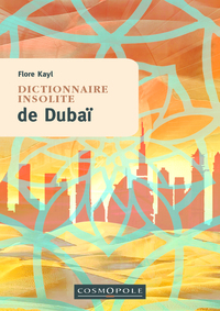 Image de Dictionnaire insolite de Dubaï