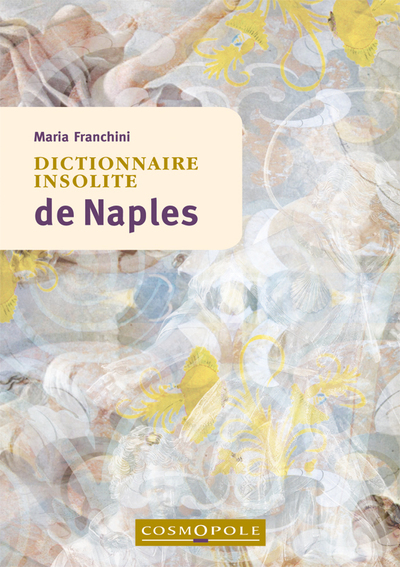 Image de Dictionnaire insolite de Naples