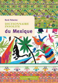 Picture of Dictionnaire insolite du Mexique